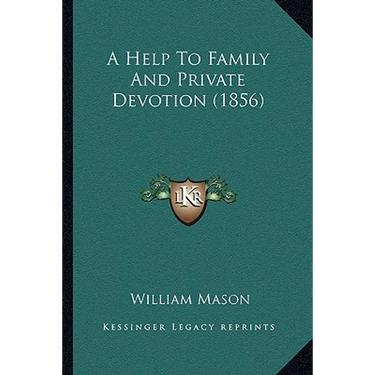 A Help To Family And Private Devotion (1856)