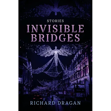 Invisible Bridges: Stories