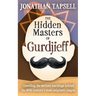 The Hidden Masters of Gurdjieff