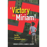 A Victory for Miriam!: The Little Jewish Girl Who Defied the Nazis