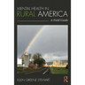 Mental Health in Rural America: A Field Guide