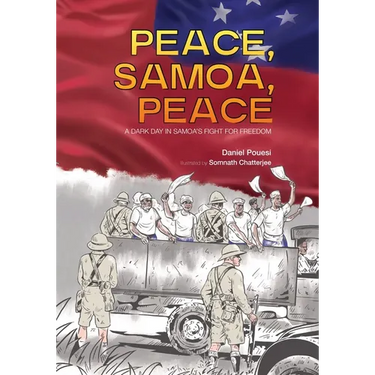 Peace, Samoa, Peace: A Dark Day in Samoa's Fight for Freedom