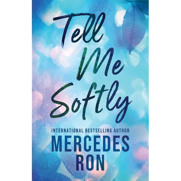 Tell Me Softly