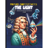 Physics Superpowers for Kids: kids physics book science book about light and its superpowers like x ray, ultraviolet rays, reflection and refraction f