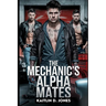The Mechanic's Alpha Mates