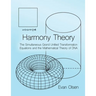 Harmony Theory: The Simultaneous Grand Unified Transformation Equations and the Mathematical Theory of DNA