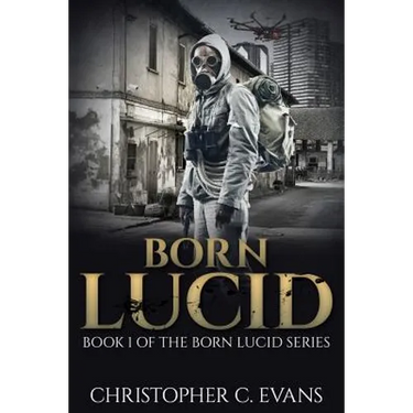 Born Lucid: Book 1 of the Born Lucid Series