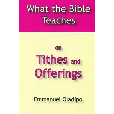 What the Bible Teaches on Tithes and Offerings