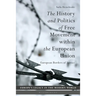 The History and Politics of Free Movement Within the European Union: European Borders of Justice