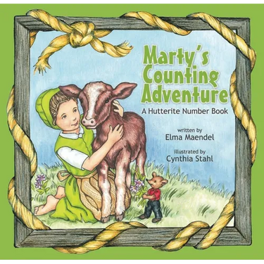 Marty's Counting Adventure: A Hutterite Counting Book