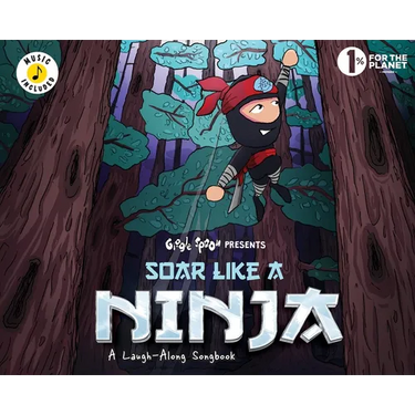 Soar Like a Ninja: A Laugh-Along Songbook