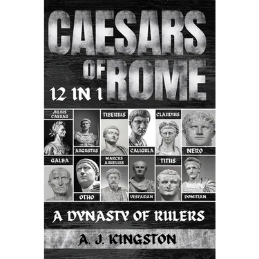Caesars Of Rome: 12 In 1 Julius Caesar, Augustus, Tiberius, Caligula, Claudius, Nero, Galba, Otho, Marcus Aurelius, Vespasian, Titus & Domitian