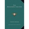 The Beckoning Fair One