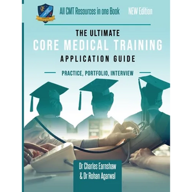 The Ultimate Core Medical Training (CMT) Guide: Expert advice for every step of the CMT application, Comprehensive portfolio building instructions, In