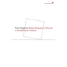 Walter Benjamin: Or, Towards a Revolutionary Criticism