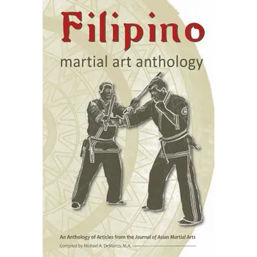 Filipino Martial Art Anthology