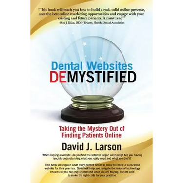 Dental Websites Demystified