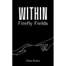 Within Firefly Fields