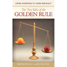 The Two Sides of the Golden Rule: Living Assertively Is Living Biblically