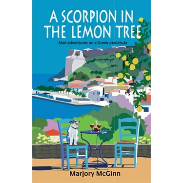 A Scorpion In The Lemon Tree: Mad adventures on a Greek peninsula