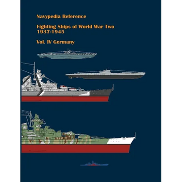 Fighting ships of World War Two 1937 - 1945. Volume IV. Germany.