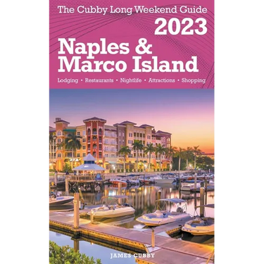 Naples & Marco Island - The Cubby Long Weekend Guide