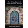 The Bride's Gate and Other Assorted Writings: A Modern Eclectic Reader for Modern Eclectic Readers