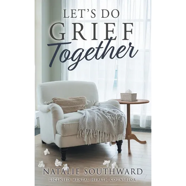 Let's Do Grief Together