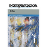 John: Interpretation: A Bible Commentary for Teaching and Preaching