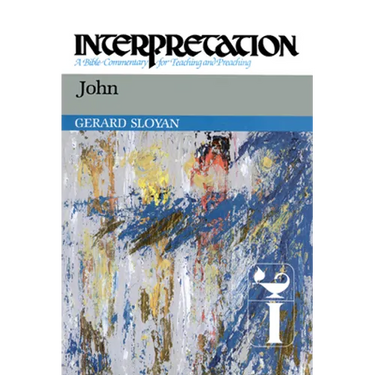 John: Interpretation: A Bible Commentary for Teaching and Preaching
