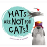 Hats Are Not for Cats!