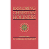 Exploring Christian Holiness, Volume 2: The Historical Development