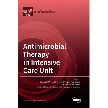Antimicrobial Therapy in Intensive Care Unit