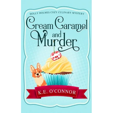 Cream Caramel and Murder
