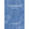 100 Cases in Clinical Pathology and Laboratory Medicine