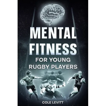 Mental Fitness for Young Rugby Players