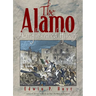 The Alamo: An Illustrated History