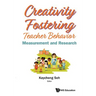 Creativity Fostering Teacher Behavior: Measurement and Research