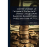 Chitty On Bills Of Exchange, Promissory Notes, Cheques On Bankers, Bankers'lash Note And Bank Notes