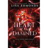 Heart of Damned (Alice Worth Book 9): An Alice Worth Novel