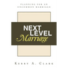 Next Level Marriage: Planning For An Uncommon Marriage