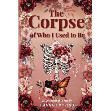 The Corpse of Who I Used to Be