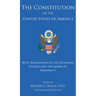 The Constitution of the United States: With Biographies of the Founding Fathers, and the American Presidency