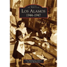 Los Alamos: 1944-1947