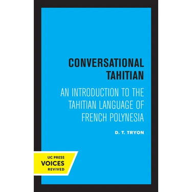 Conversational Tahitian: An Introduction to the Tahitian Language of French Polynesia