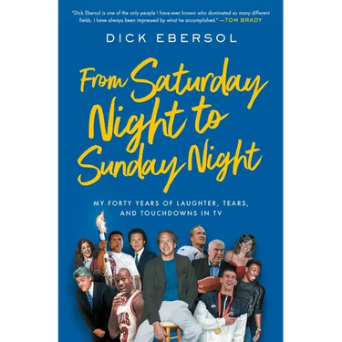 From Saturday Night to Sunday Night: My Forty Years of Laughter, Tears, and Touchdowns in TV