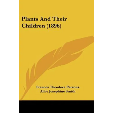Plants And Their Children (1896)