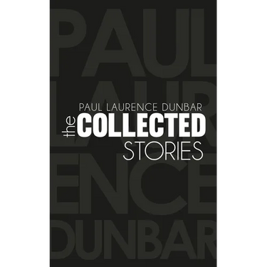 The Collected Stories of Paul Laurence Dunbar