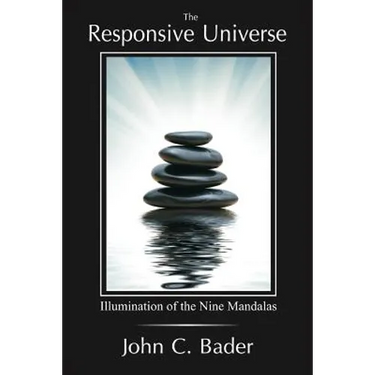 The Responsive Universe: Illumination of the Nine Mandalas