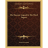 The Masonic Legend In The Third Degree